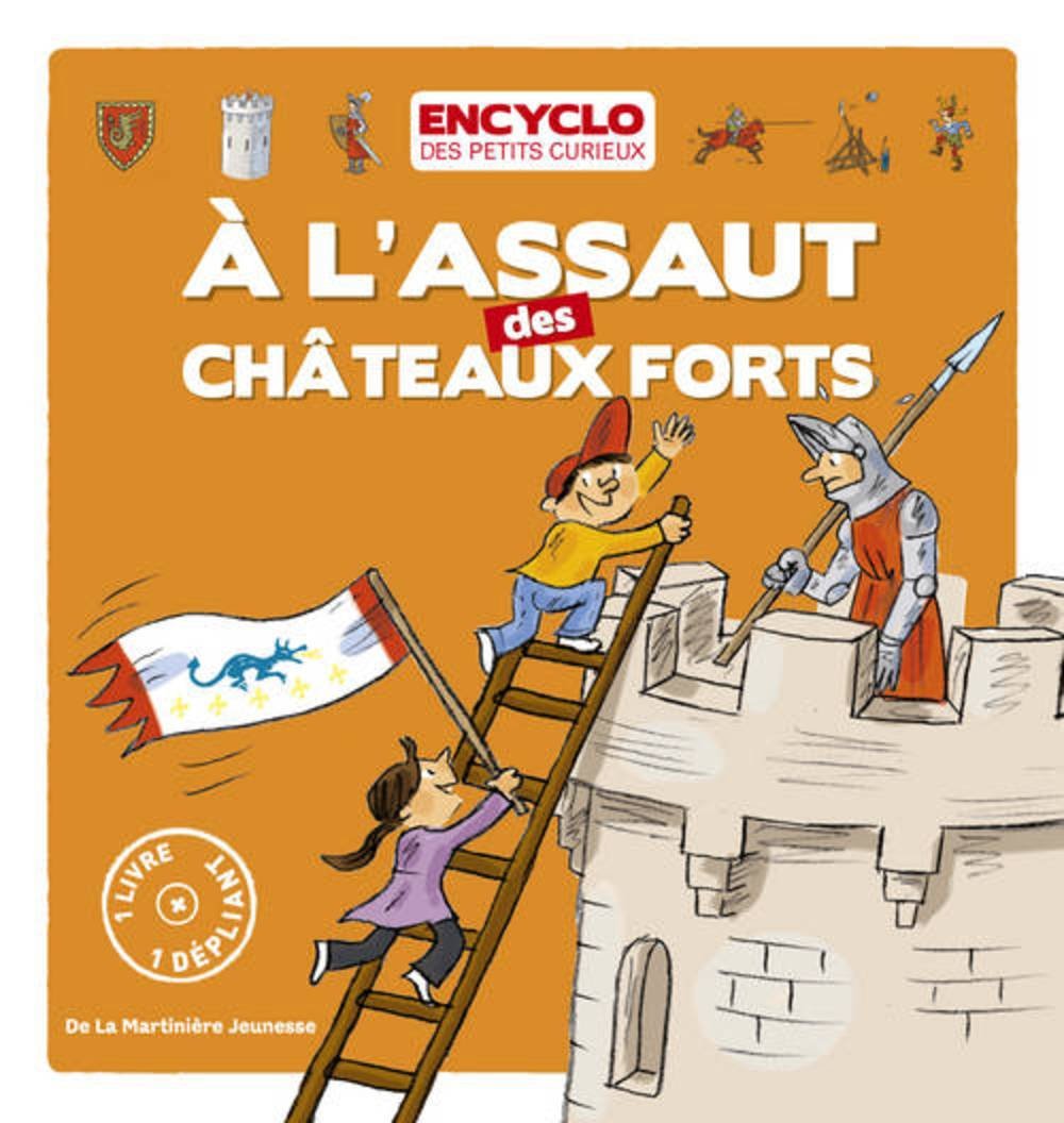 à l'assaut des châteaux forts