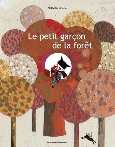 le petit garçon de la foret nathalie minne