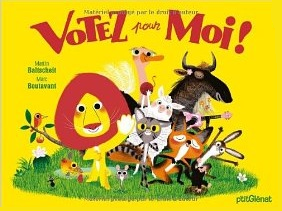 votez pour moi balscheit boutavant p'tit glénat