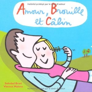 amour, brouille et calin soledad bravi vincent malone l'école des loisirs