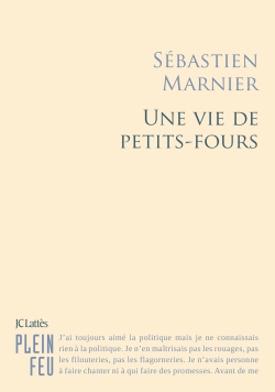 une vie de petits-fours sébastien marnier