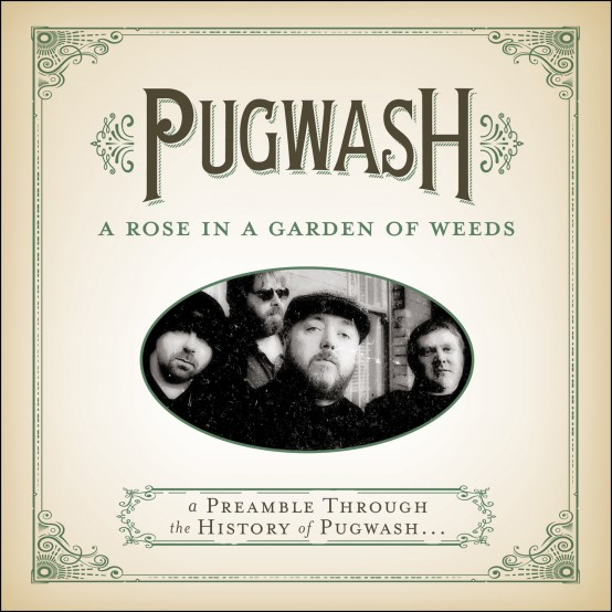 A Rose In A Garden Of Weeds, première compilation de Pugwash, sur le label US Omnivore Recordings