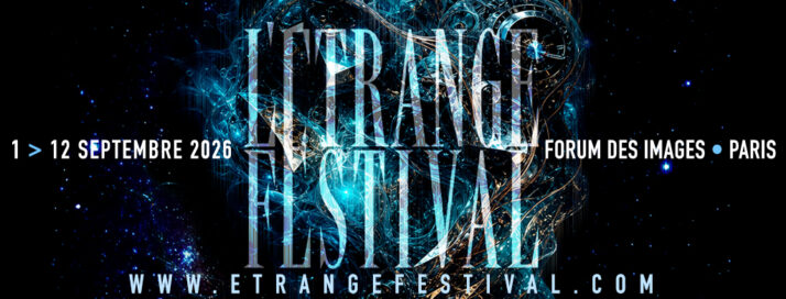 32è l'Étrange Festival - bannière https://www.etrangefestival.com/2026/fr/program