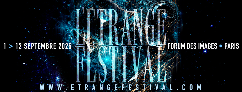 32è l'Étrange Festival - bannière https://www.etrangefestival.com/2026/fr/program